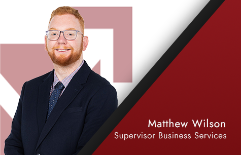 Matthew Wilson - Supervisor Business Services